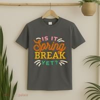 Is It Spring Break Yet T-Shirt thumb 2