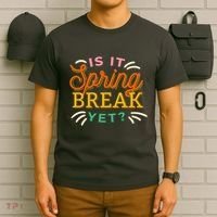 Is It Spring Break Yet T-Shirt thumb 6