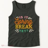 Is It Spring Break Yet Tank Top thumb 2