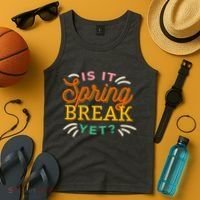 Is It Spring Break Yet Tank Top thumb 4