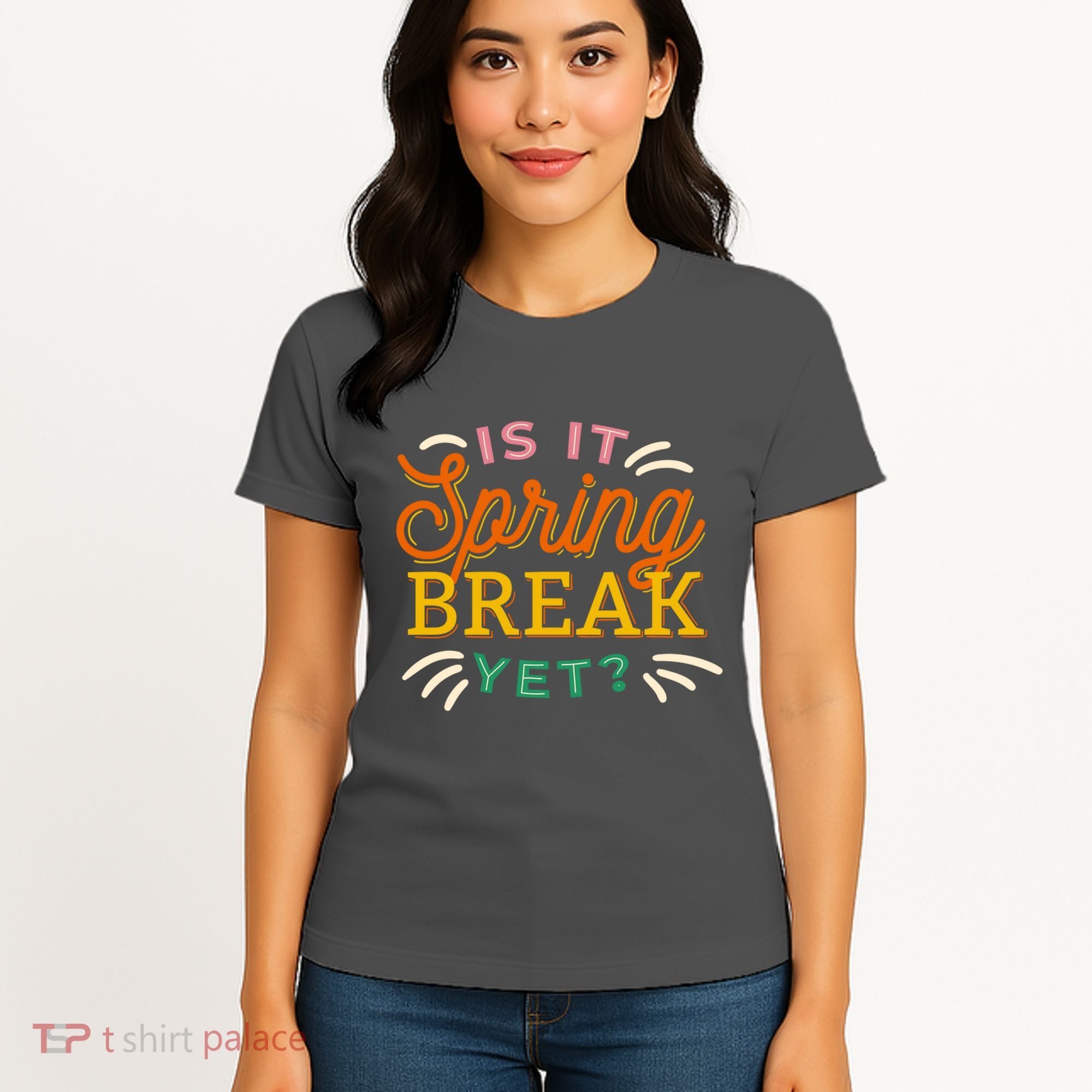 Is It Spring Break Yet Women's T-Shirt