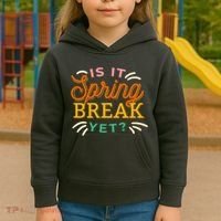 Is It Spring Break Yet Kids Hoodie thumb 3