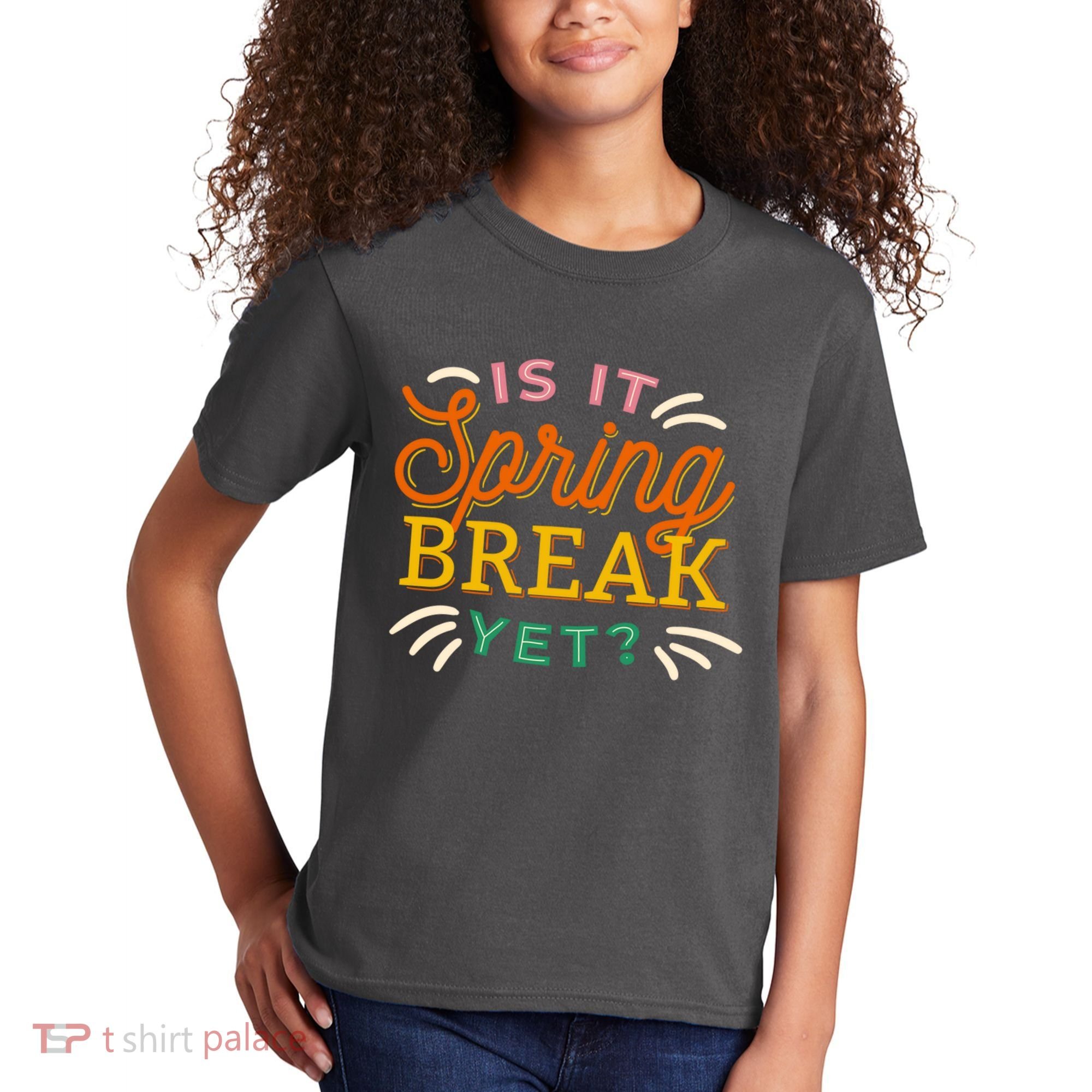 Is It Spring Break Yet Kids T-Shirt