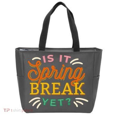 Is It Spring Break Yet Tote Bag