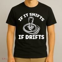 If It Shifts It Drifts Drift Racing Cars T-Shirt thumb 3