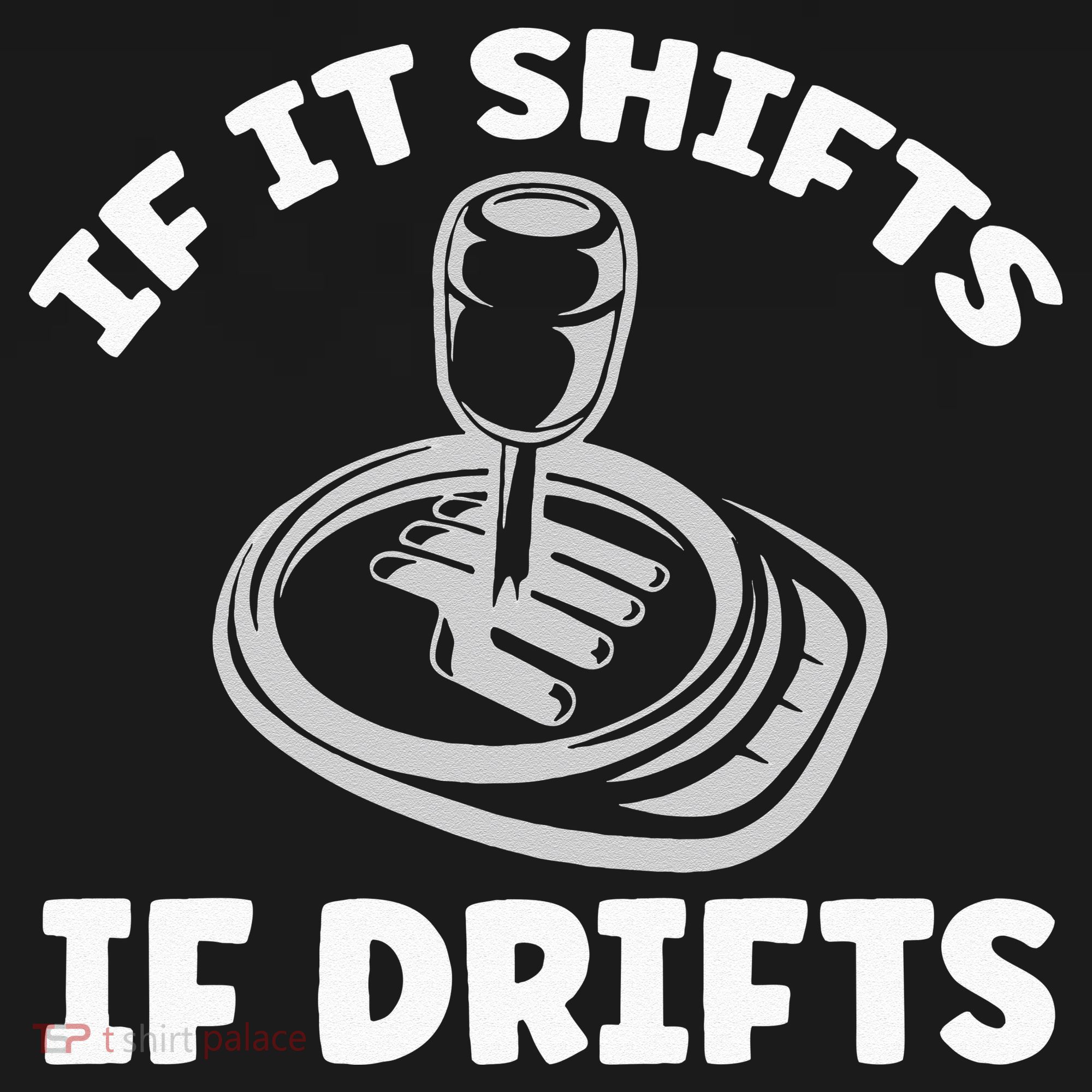 If It Shifts It Drifts Drift Racing Cars Women's Hoodie