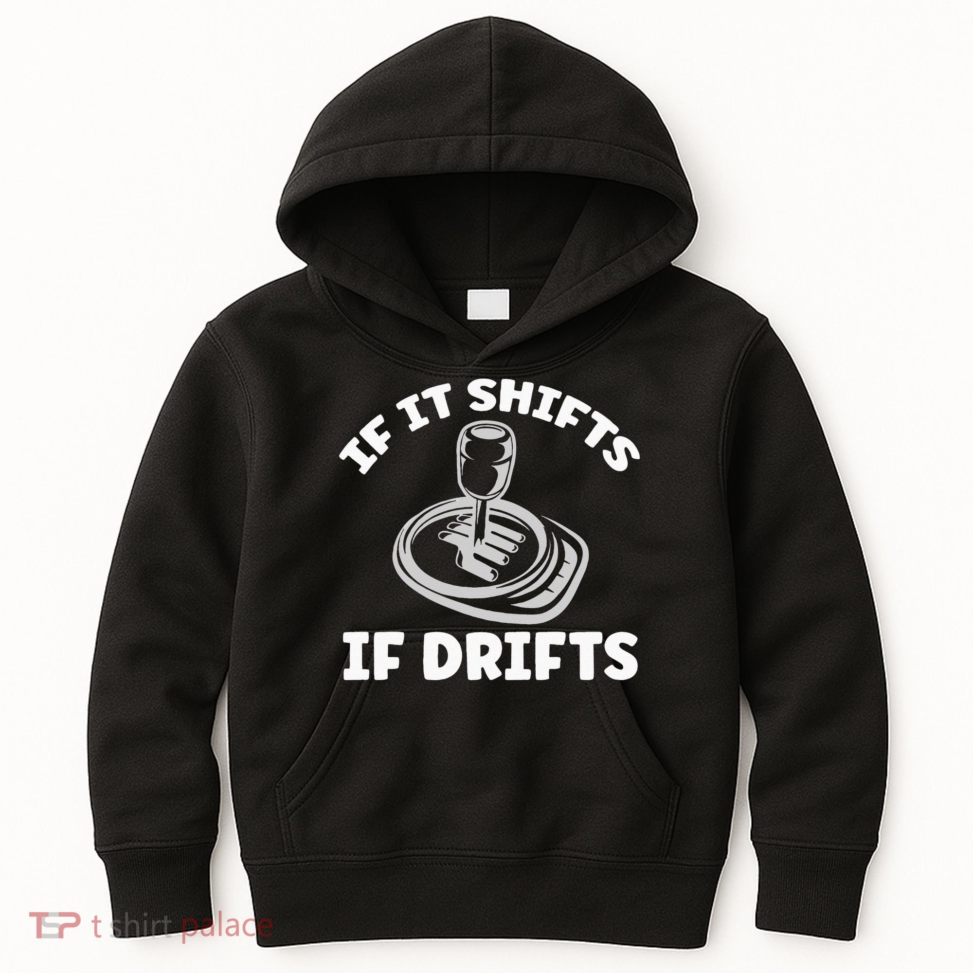 If It Shifts It Drifts Drift Racing Cars Kids Hoodie