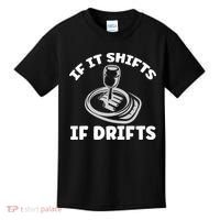 If It Shifts It Drifts Drift Racing Cars Kids T-Shirt thumb 0