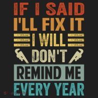 If I Said I'll Fix It Cool Gift I Will Cool Gift Don't Remind Me Every Year Gift Beanie thumb 2