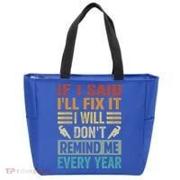 If I Said I'll Fix It Cool Gift I Will Cool Gift Don't Remind Me Every Year Gift Tote Bag thumb 0