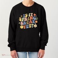 Is It Spring Break Yet? Groovy Retro Vacation Teacher Flower Women's Sweatshirt thumb 0