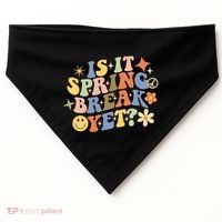 Is It Spring Break Yet? Groovy Retro Vacation Teacher Flower USA-Made Doggie Bandana thumb 0