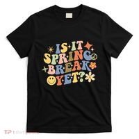 Is It Spring Break Yet? Groovy Retro Vacation Teacher Flower T-Shirt thumb 0