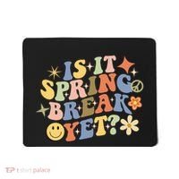 Is It Spring Break Yet? Groovy Retro Vacation Teacher Flower Mousepad thumb 0