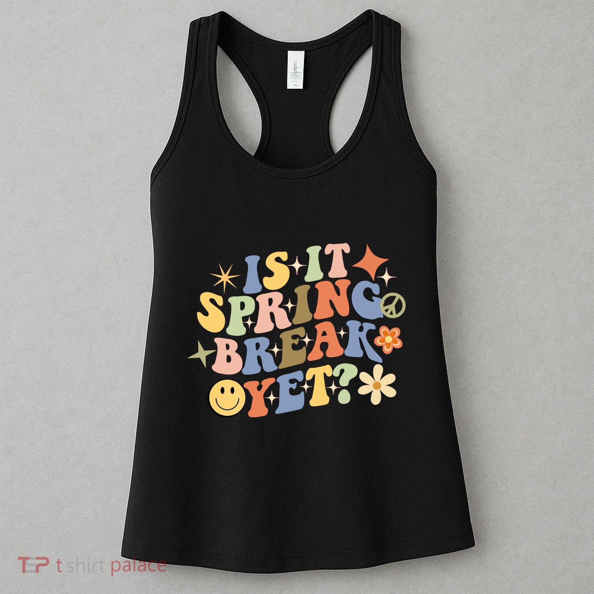 Is It Spring Break Yet? Groovy Retro Vacation Teacher Flower Women's Tank Top