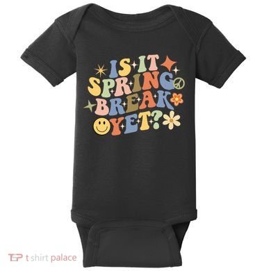 Is It Spring Break Yet? Groovy Retro Vacation Teacher Flower Baby Bodysuit