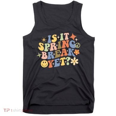 Is It Spring Break Yet? Groovy Retro Vacation Teacher Flower Tank Top