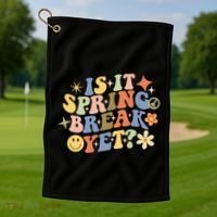 Is It Spring Break Yet? Groovy Retro Vacation Teacher Flower Golf Towel thumb 1