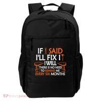If I Said I'll Fix it I Will Funny Mechanic Handyman Tools Backpack thumb 0