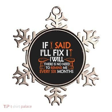 If I Said I'll Fix it I Will Funny Mechanic Handyman Tools Ornament