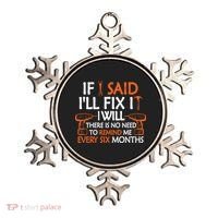 If I Said I'll Fix it I Will Funny Mechanic Handyman Tools Ornament thumb 0