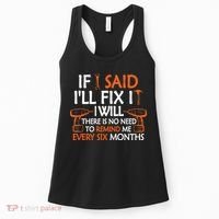 If I Said I'll Fix it I Will Funny Mechanic Handyman Tools Women's Tank Top thumb 0