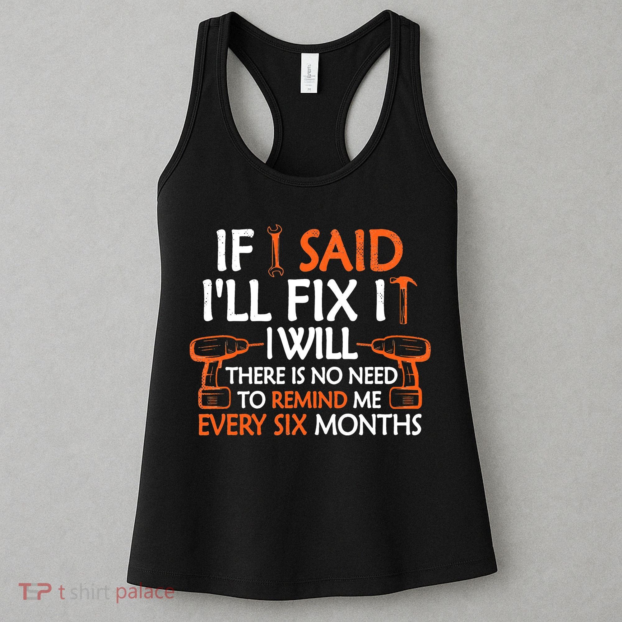 If I Said I'll Fix it I Will Funny Mechanic Handyman Tools Women's Tank Top