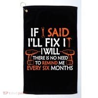 If I Said I'll Fix it I Will Funny Mechanic Handyman Tools Golf Towel thumb 0