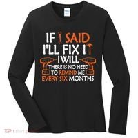 If I Said I'll Fix it I Will Funny Mechanic Handyman Tools Women's Long Sleeve Shirt thumb 0