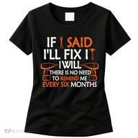 If I Said I'll Fix it I Will Funny Mechanic Handyman Tools Women's T-Shirt thumb 0