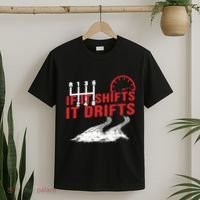 If It Shifts It Drifts Drift Cars Drifting Gift T-Shirt thumb 2