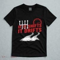If It Shifts It Drifts Drift Cars Drifting Gift T-Shirt thumb 5