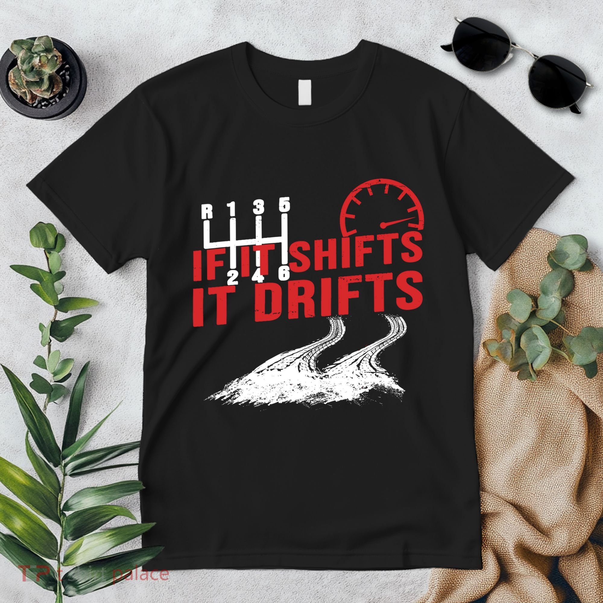 If It Shifts It Drifts Drift Cars Drifting Gift Premium T-Shirt