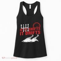If It Shifts It Drifts Drift Cars Drifting Gift Women's Tank Top thumb 0