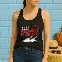 If It Shifts It Drifts Drift Cars Drifting Gift Women's Tank Top thumb 2