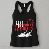 If It Shifts It Drifts Drift Cars Drifting Gift Women's Tank Top thumb 3