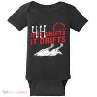 If It Shifts It Drifts Drift Cars Drifting Gift Baby Bodysuit thumb 0