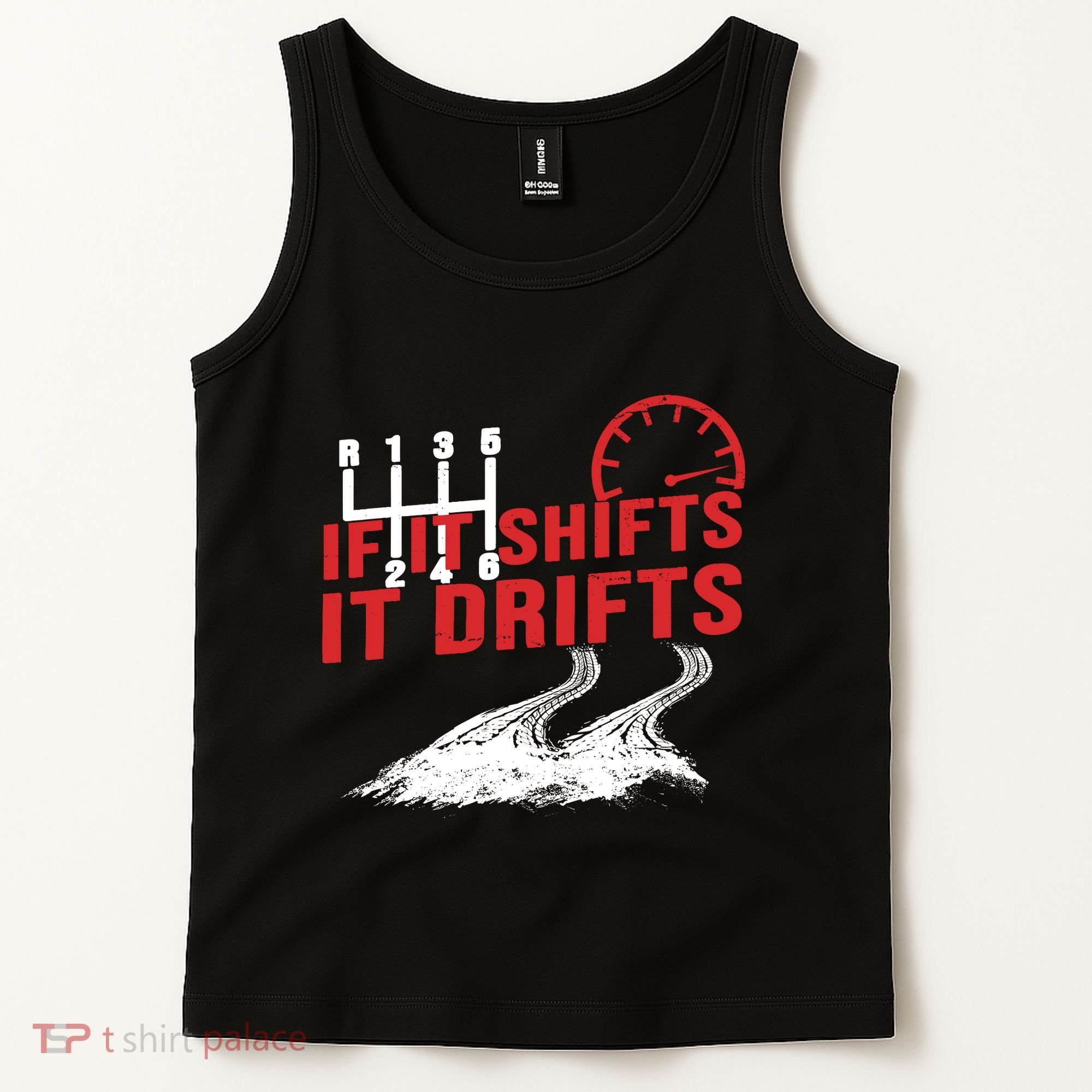If It Shifts It Drifts Drift Cars Drifting Gift Tank Top