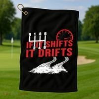 If It Shifts It Drifts Drift Cars Drifting Gift Golf Towel thumb 1