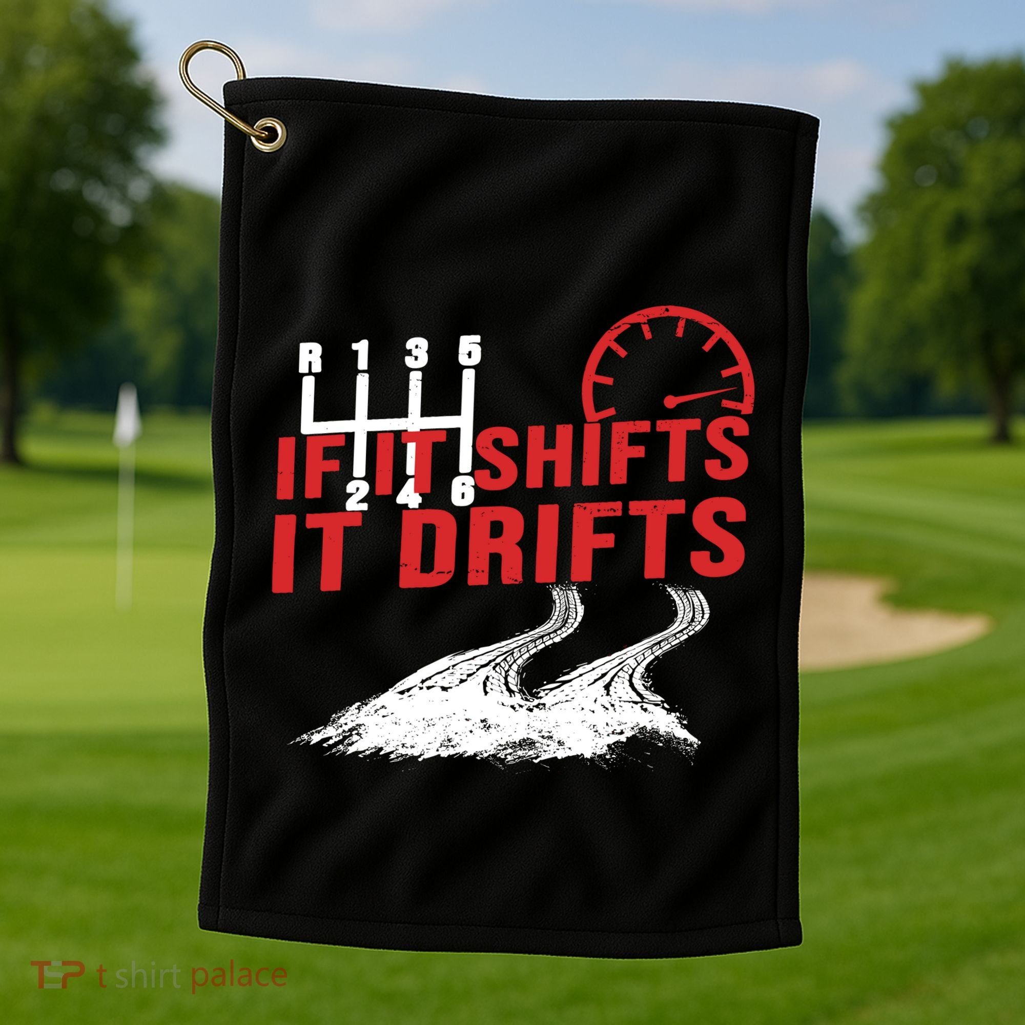 If It Shifts It Drifts Drift Cars Drifting Gift Golf Towel