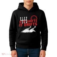 If It Shifts It Drifts Drift Cars Drifting Gift Kids Hoodie thumb 4