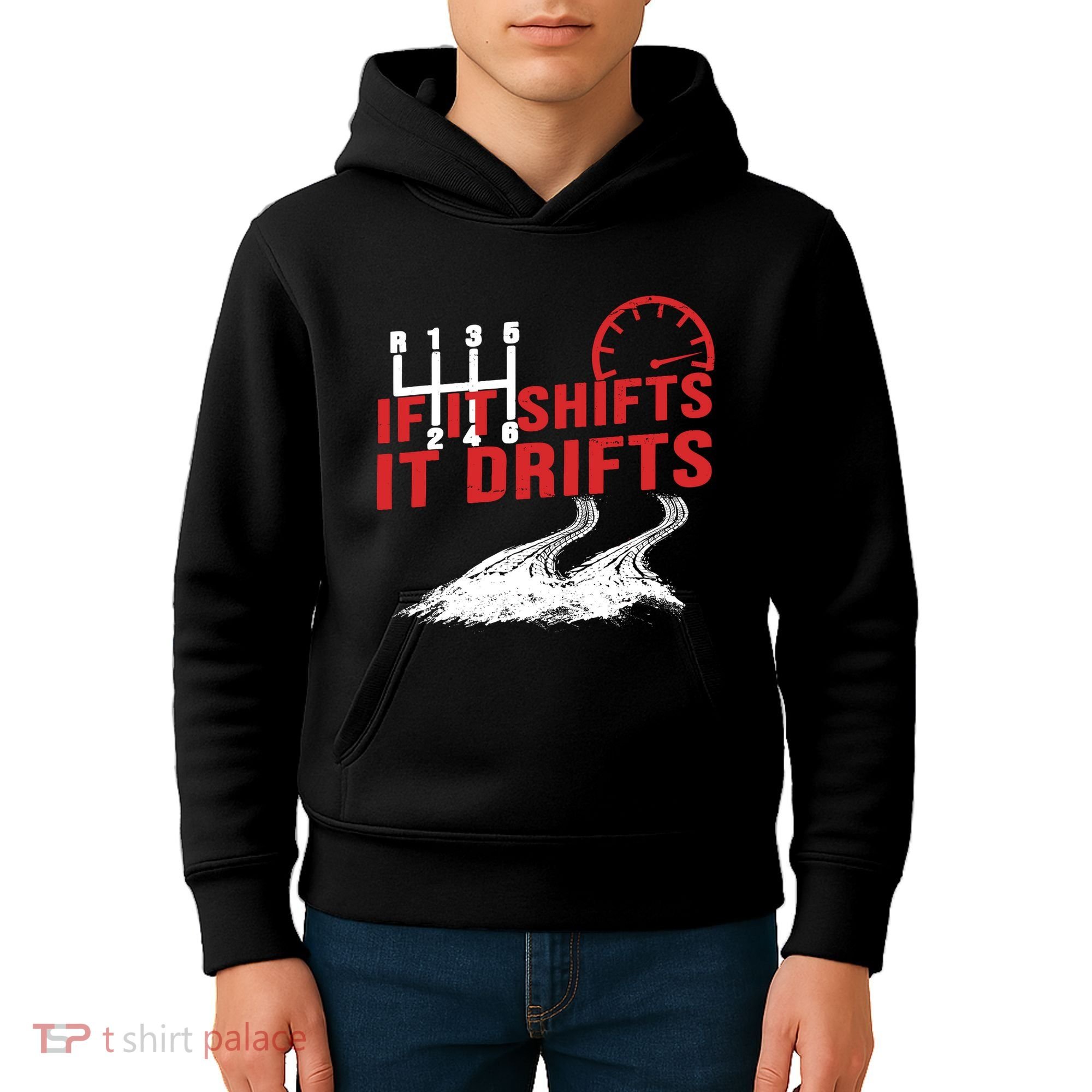 If It Shifts It Drifts Drift Cars Drifting Gift Kids Hoodie