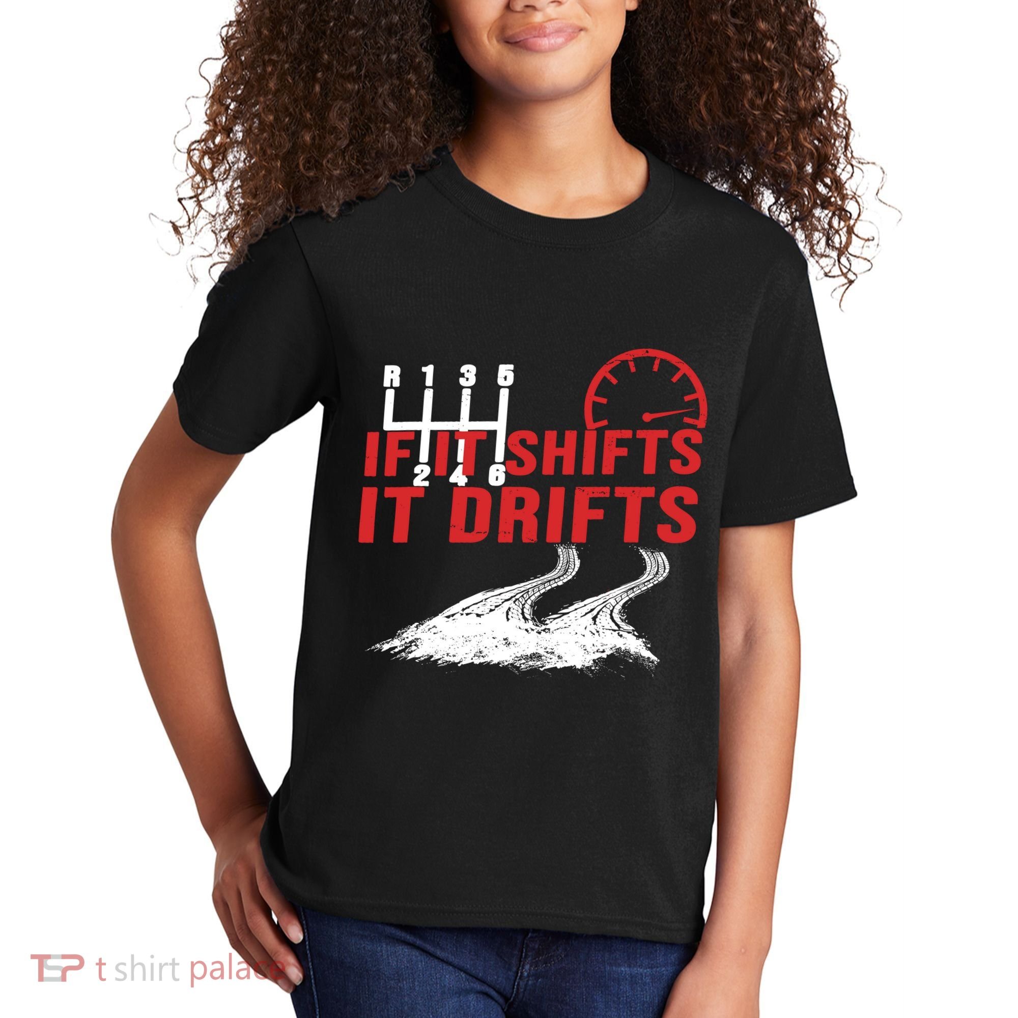 If It Shifts It Drifts Drift Cars Drifting Gift Kids T-Shirt