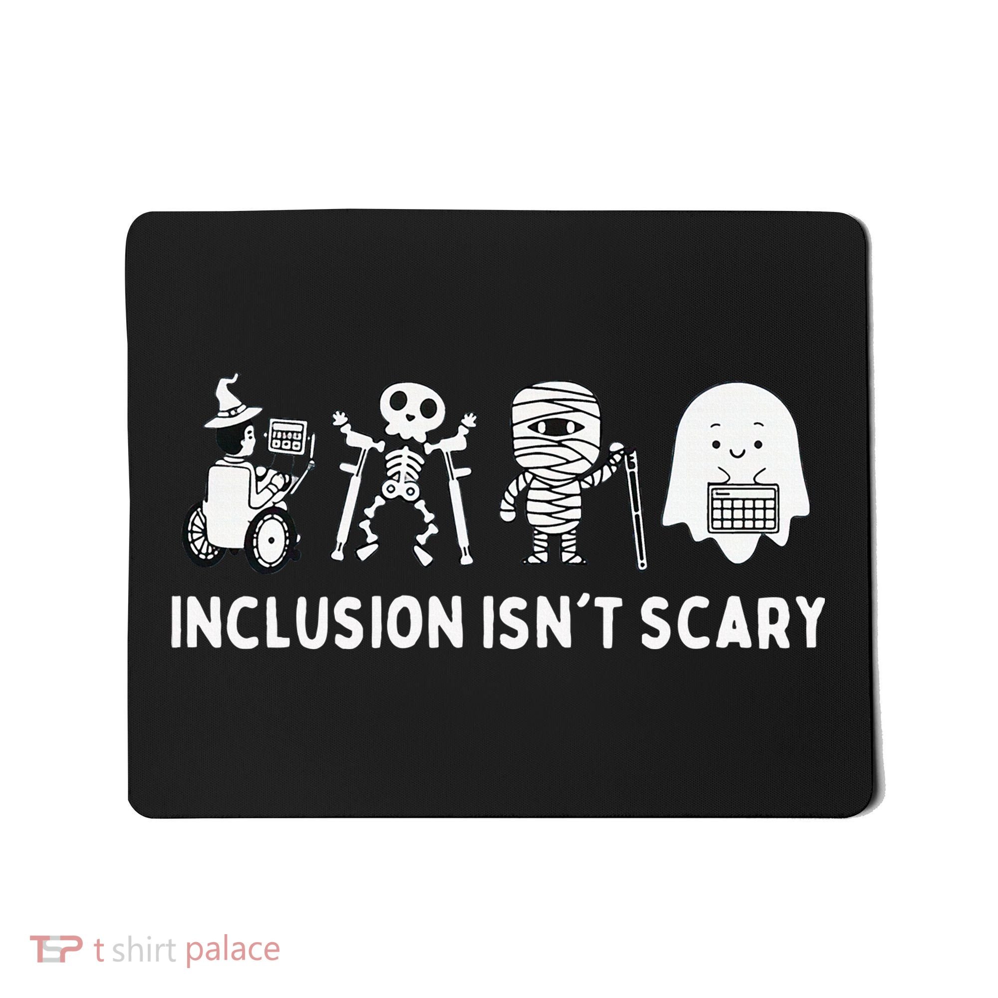 Inclusion Isnt Scary SLP Halloween Sped Teacher Inclusion Mousepad