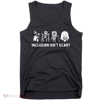 Inclusion Isnt Scary SLP Halloween Sped Teacher Inclusion Tank Top