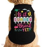 Is It Summer Break Yet Teacher Student Last Day Of School Doggie Tank thumb 0