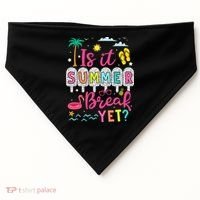 Is It Summer Break Yet Teacher Student Last Day Of School USA-Made Doggie Bandana thumb 0