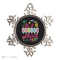 Is It Summer Break Yet Teacher Student Last Day Of School Ornament thumb 0