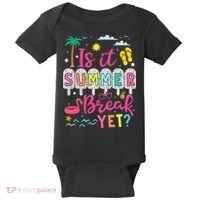 Is It Summer Break Yet Teacher Student Last Day Of School Baby Bodysuit thumb 0