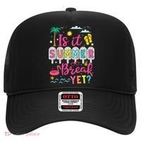 Is It Summer Break Yet Teacher Student Last Day Of School Hat thumb 0